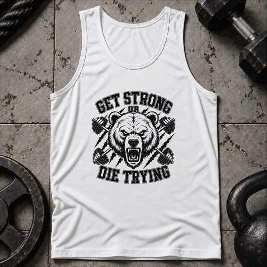 Get Strong Or Die Trying Unisex Tank