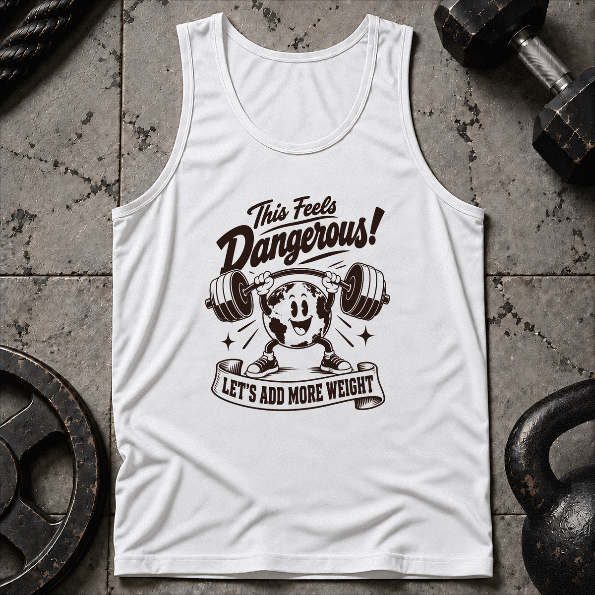 Feels Dangerous Unisex Tank