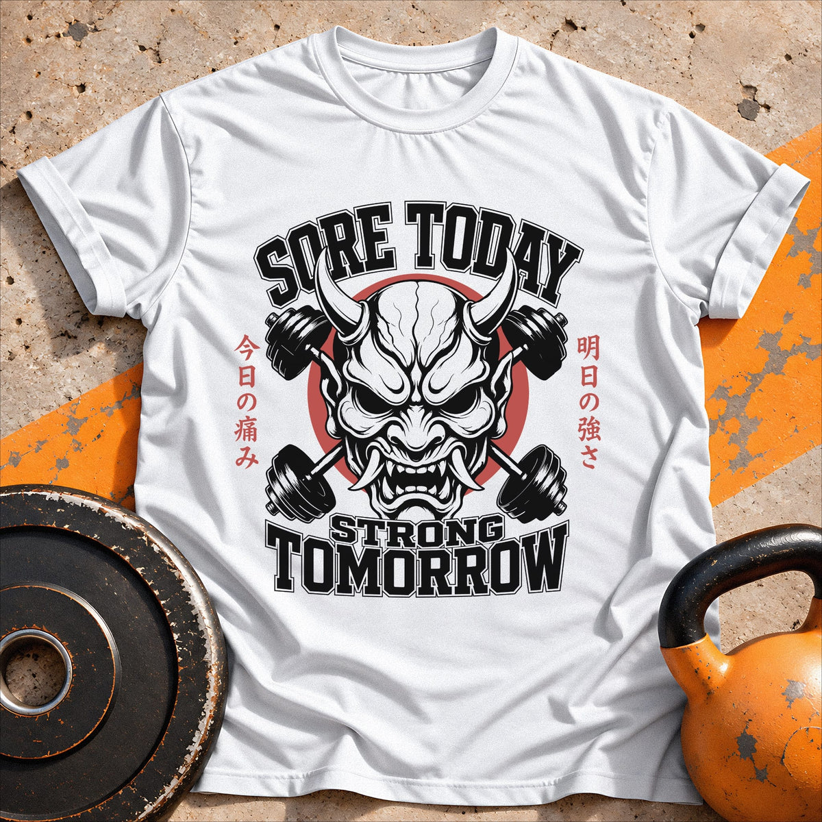 Sore Today Strong Tomorrow T-shirt