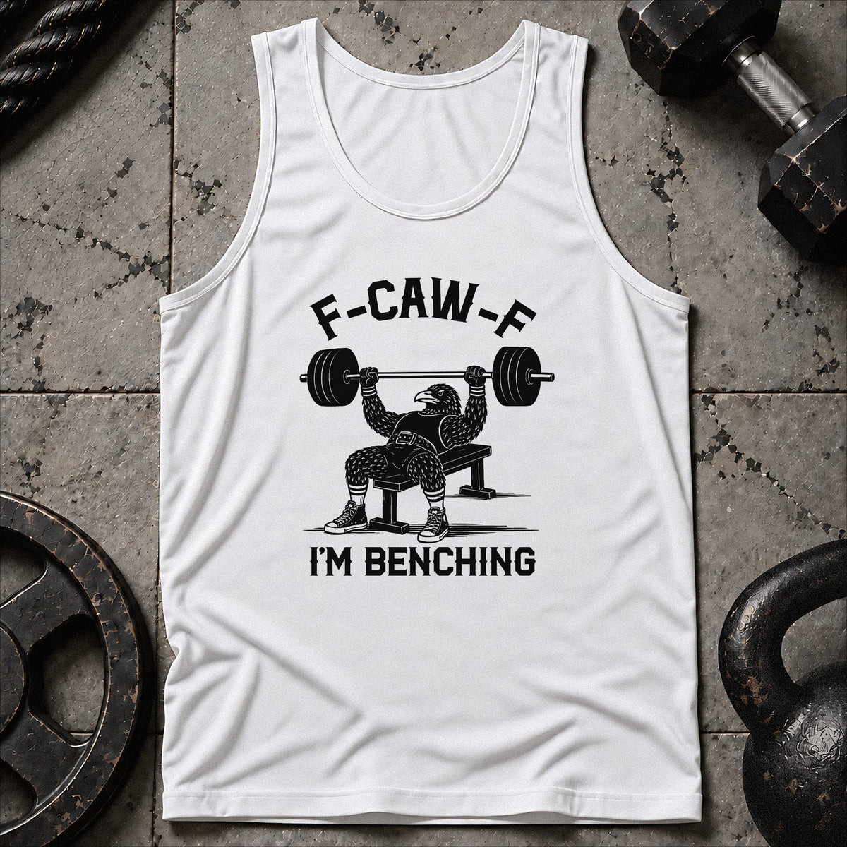 F-Kaw-F I'm Benching Unisex Tank