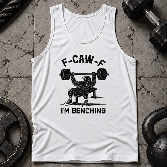 F-Kaw-F I'm Benching Unisex Tank