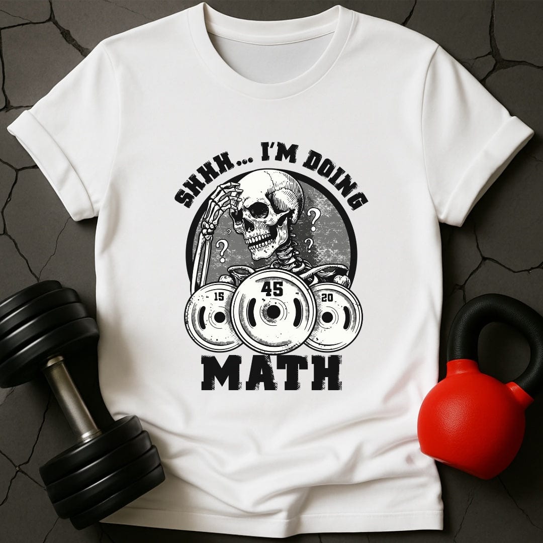 Shh I'm Doing Math T-Shirt