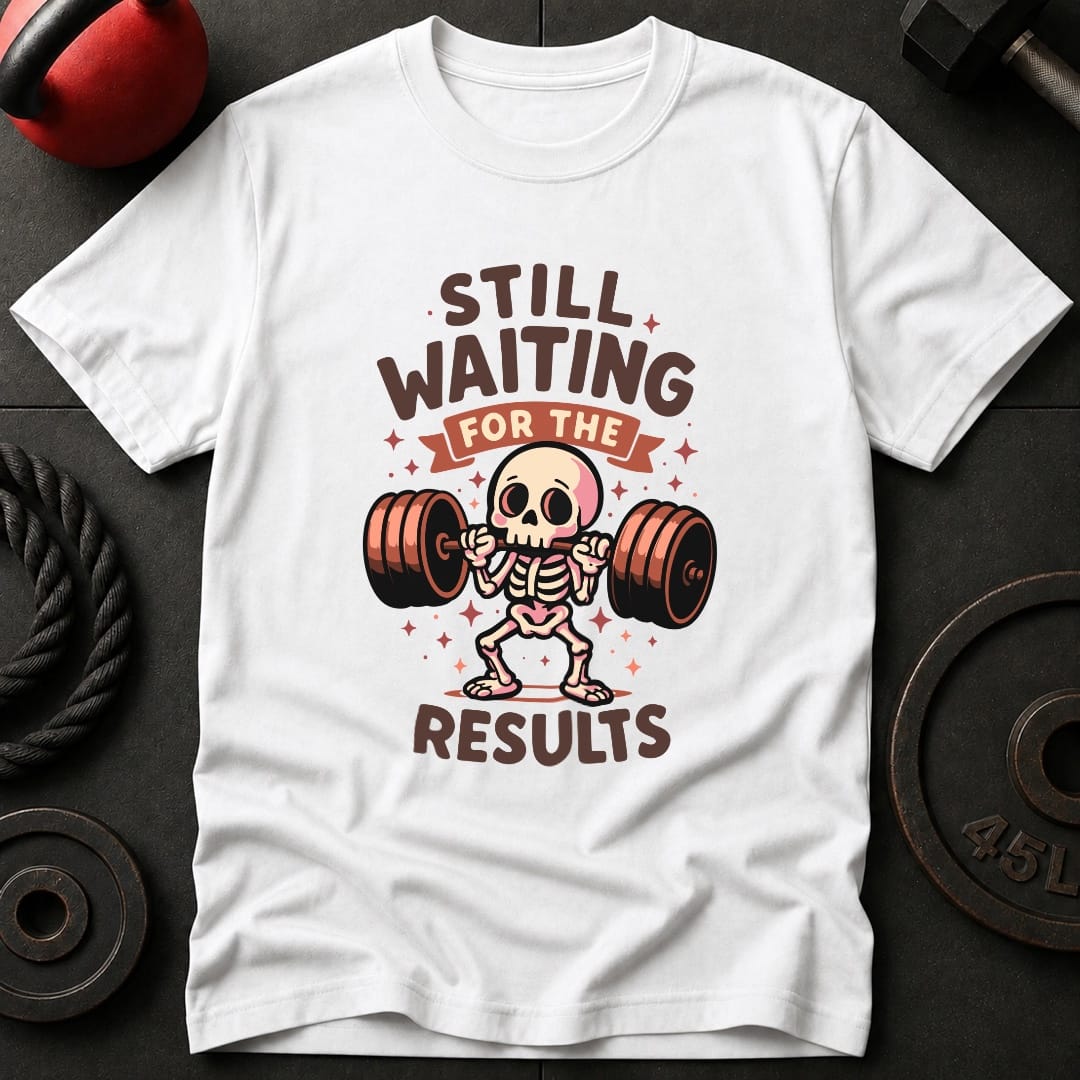 Still Waiting The Results T-Shirt