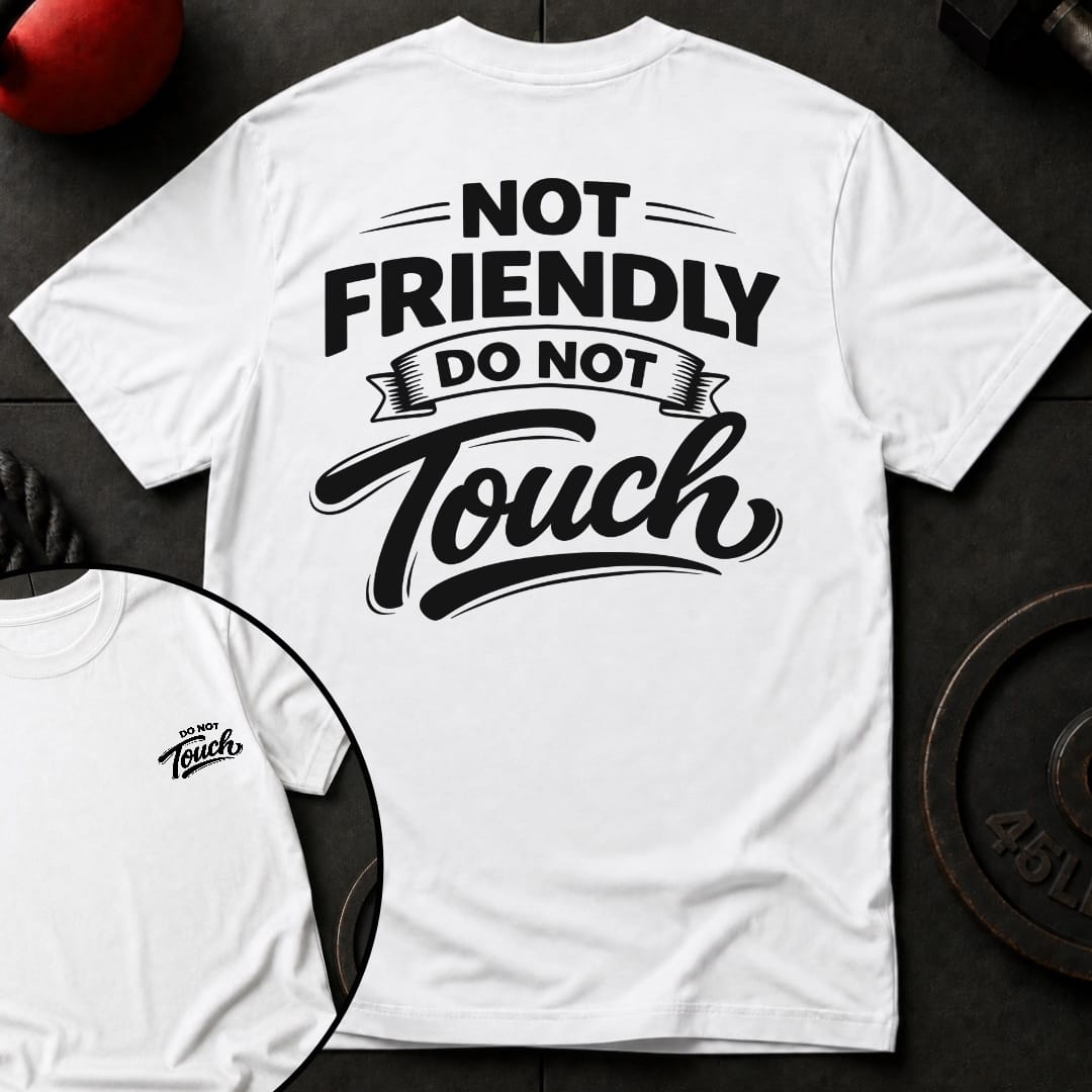 Not Friendly T-shirt