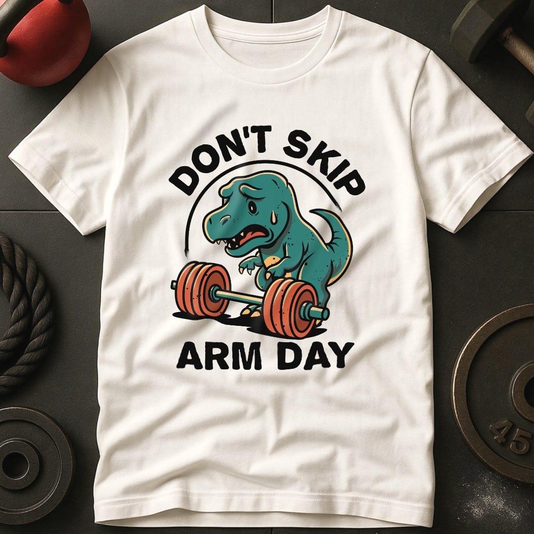 Don't Skip Arm Day T-Rex Gym T-Shirt