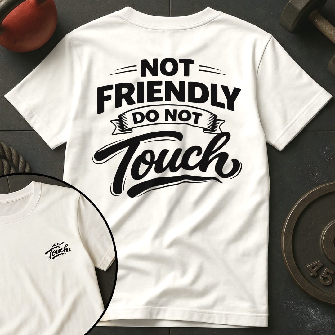Not Friendly T-shirt