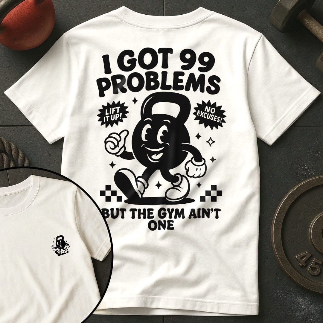 I Got 99 Problems But The Gym Ain't One Retro Gym T-Shirt